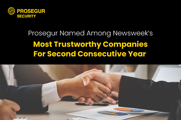 Prosegur Named Among Newsweek’s Most Trustworthy Companies for Second Consecutive Year